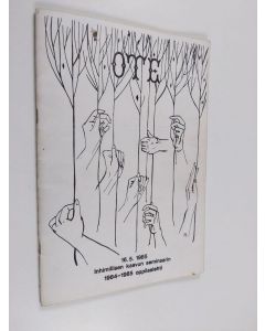käytetty teos Ote : inhimillisen kasvun seminaarin 1984-1985 oppilaslehti