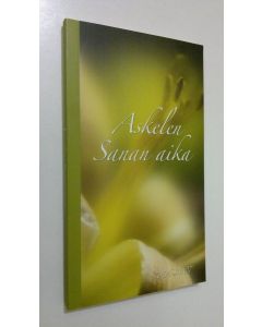 käytetty kirja Askelen sanan aika 2006-2007