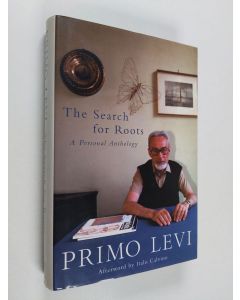 Kirjailijan Primo Levi käytetty kirja The Search for Roots - A Personal Anthology