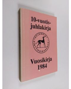 käytetty kirja Helsingin vinttikoirakerho : vuosikirja 1984