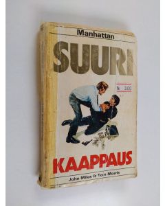 Kirjailijan Tom Morris & John Miles käytetty kirja Suuri kaappaus