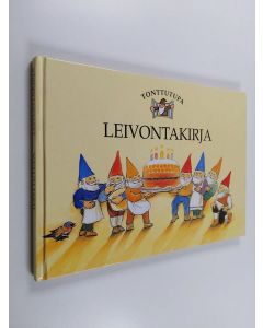 Kirjailijan Elke Schuster käytetty kirja Tonttutupa : Leivontakirja