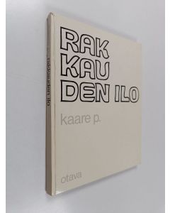 Kirjailijan Kaare Per Johannesen käytetty kirja Rakkauden ilo