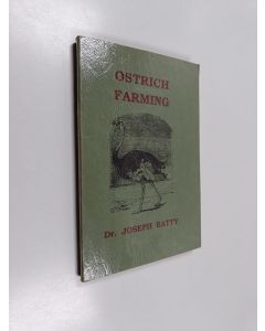 Kirjailijan Joseph Batty käytetty kirja Ostrich Farming