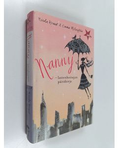 Kirjailijan Emma McLaughlin & Nicola Kraus käytetty kirja Nanny : lastenhoitajan päiväkirja