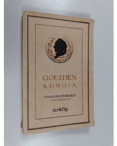 Tekijän V.A. Koskenniemi käytetty kirja Goethen runoja