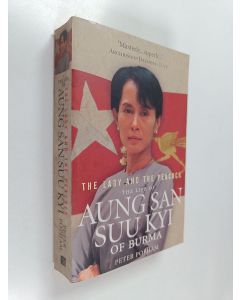 Kirjailijan Peter Popham käytetty kirja The lady and the peacock : the life of Aung San Suu Kyi