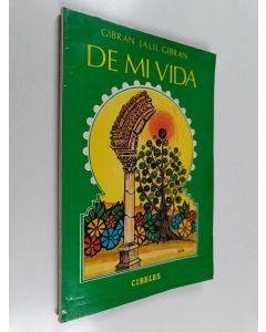 Kirjailijan Jalil Gibran käytetty kirja De mi Vida