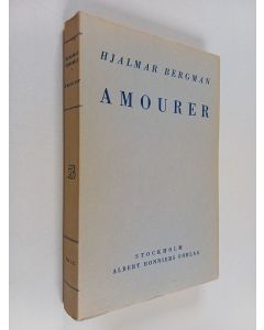 Kirjailijan Hjalmar Bergman käytetty kirja Amourer