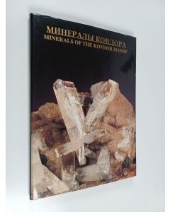 Kirjailijan G. Û Ivanûk käytetty kirja Mineraly Kovdora : Minerals of the Kovdor massif