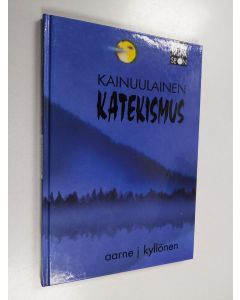 Kirjailijan Aarne J. Kyllönen käytetty kirja Kainuulainen katekismus