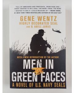 Kirjailijan Gene Wentz & B. Abell Jurus uusi kirja Men in Green Faces - A Novel of U.S. Navy SEALs