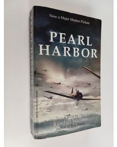 Kirjailijan Randall Wallace käytetty kirja Pearl Harbor Movie Tie-In