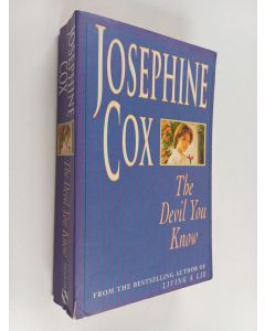 Kirjailijan Josephine Cox käytetty kirja The Devil You Know