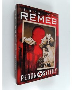 Kirjailijan Ilkka Remes käytetty kirja Pedon syleily