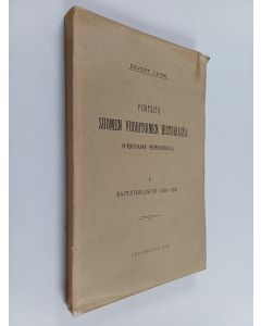 Kirjailijan Eevert Laine käytetty kirja Piirteitä Suomen vuoritoimen historiasta 19-vuosisadan ensipuoliskolla 1 : Rautateollisuus 1808-1831