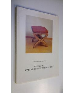 Kirjailijan Christina Bäcksbacka käytetty kirja Viceamiral Carl Olof Cronstedts hem