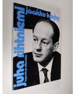 Kirjailijan Jaakko Korjus uusi kirja Juha Rihtniemi, legenda jo eläessään