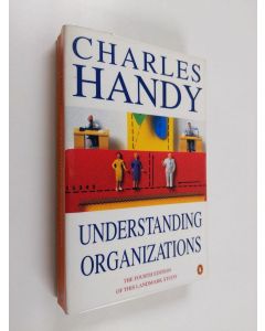 Kirjailijan Charles Handy käytetty kirja Understanding Organizations