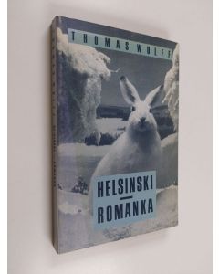 Kirjailijan Thomas Wulff käytetty kirja Helsinski-Romanka