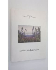 Kirjailijan Lojobygden. käytetty kirja Minnen från Lojobygden