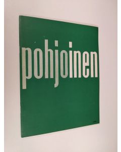 käytetty teos Pohjoinen : pohjoinen kulttuurilehti 1/1965