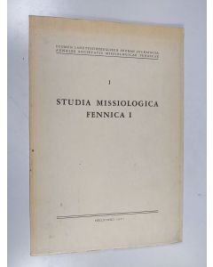 käytetty kirja Studia missiologica Fennica 1