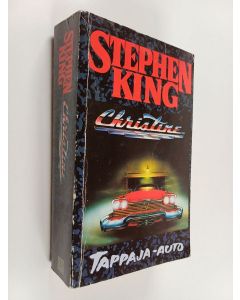 Kirjailijan Stephen King käytetty kirja Christine tappaja-auto