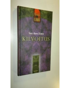 Kirjailijan Suvi-Anne Siimes uusi kirja Kilvoitus (UUSI)