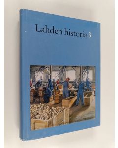 käytetty kirja Lahden historia 3 : Lahden talouselämän historia