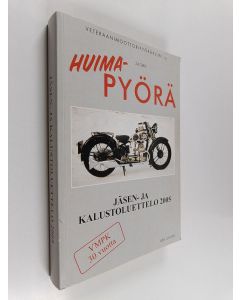 käytetty kirja Huimapyörä 2A/2005 - Veteraanimoottoripyöräklubi ry:n jäsenlehti : Jäsen- ja kalusteluettelo 2005