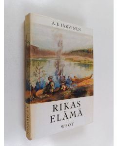 Kirjailijan Aarne Erkki Järvinen käytetty kirja Rikas elämä
