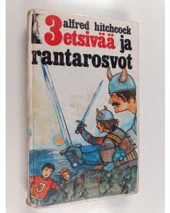 Kirjailijan William Arden käytetty kirja 3 etsivää ja rantarosvot
