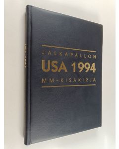 Tekijän Riku Salmenkylä  käytetty kirja USA 1994 : jalkapallon MM-kisakirja