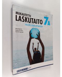 Kirjailijan Kaarina Parviainen & Tuula Uus-Leponiemi ym. käytetty kirja Mukautettu laskutaito 7 A