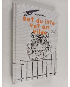 Kirjailijan Nicolai Houm käytetty kirja Det du inte vet om Vilde