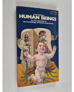 Kirjailijan Liam Hudson käytetty kirja Human Beings - An Introduction to the Psychology of Human Experience