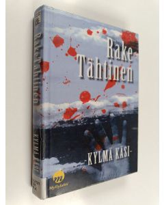 Kirjailijan Rake Tähtinen käytetty kirja Kylmä käsi : jännitysromaani