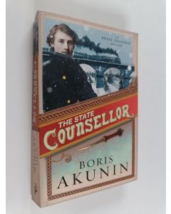 Kirjailijan Boris Akunin käytetty kirja The State Counsellor - An Erast Fandorin Mystery