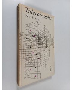 Kirjailijan Kosti Sironen käytetty kirja Tulevaisuudet