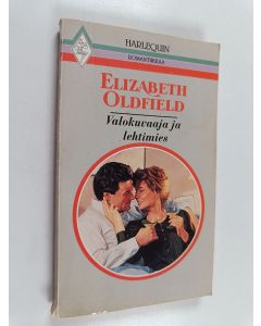 Kirjailijan Elizabeth Oldfield käytetty kirja Valokuvaaja ja lehtimies