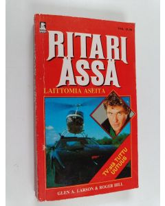 Kirjailijan Glen A. Larson käytetty kirja Laittomia aseita