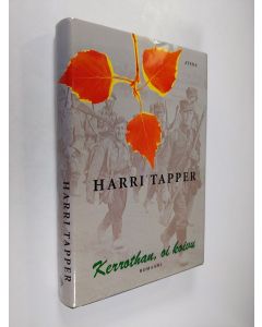 Kirjailijan Harri Tapper käytetty kirja Kerrothan, oi koivu
