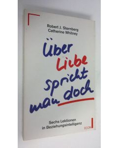 Kirjailijan Robert J. Sternberg käytetty kirja Uber Liebe spricht man doch
