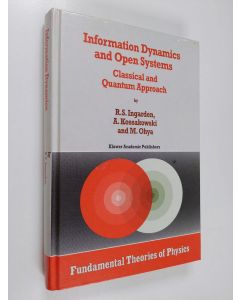 Kirjailijan R. S. Ingarden käytetty kirja Information dynamics and open systems : classical and quantum approach