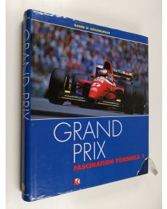 Kirjailijan Rainer W. Schlegelmilch & Hartmut Lehbrink käytetty kirja Grand Prix: Fascination Formula 1