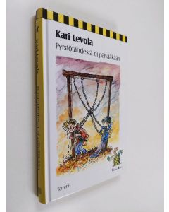 Kirjailijan Kari Levola käytetty kirja Pyrstötähdestä ei päivääkään