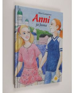 Kirjailijan Mari Lampinen käytetty kirja Anni ja Joona