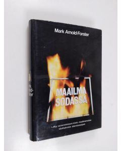 Kirjailijan Renne Nikupaavola & Timo Vuorela ym. käytetty kirja Maailma sodassa