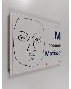 Kirjailijan Henri Matisse & Marie Sellier käytetty kirja M comme Matisse